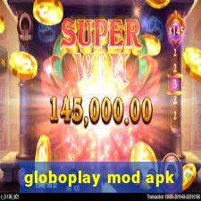 globoplay mod apk